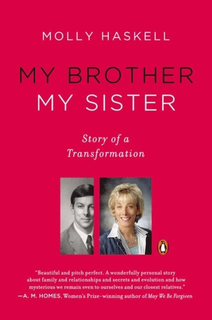 Molly Haskell - My Brother My Sister, E-bok