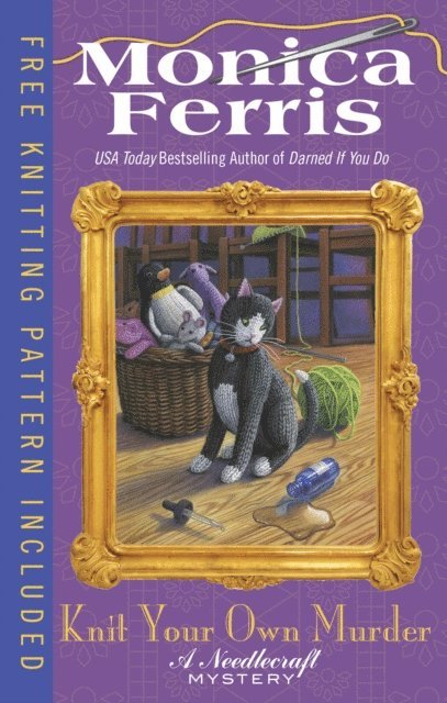 Monica Ferris - Knit Your Own Murder, E-bok