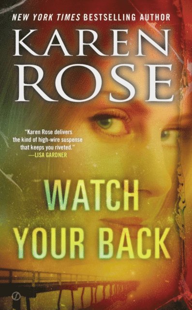 Karen Rose - Watch Your Back, E-bok