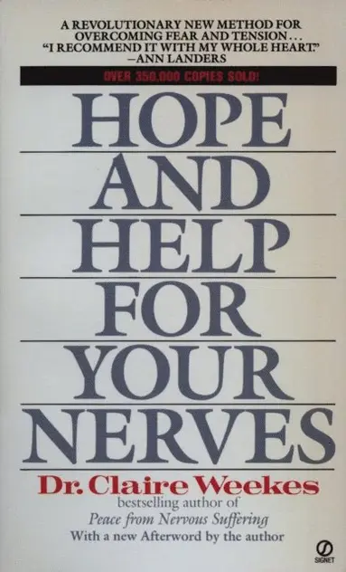 Claire Weekes - Hope and Help for Your Nerves, E-bok
