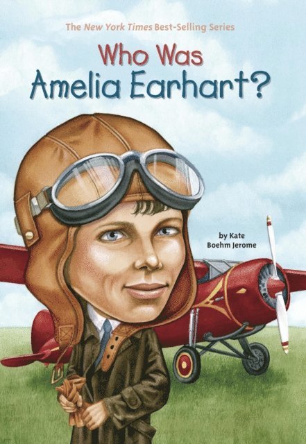 David Cain, Kate Boehm Jerome - Who Was Amelia Earhart?, E-bok