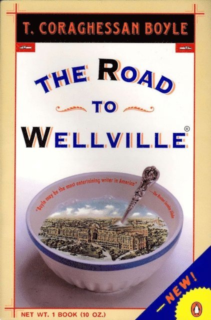 T.C. Boyle - Road to Wellville, E-bok