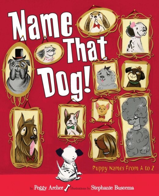 Peggy Archer - Name That Dog, E-bok