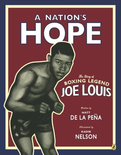 Matt de la Pe a - Nation's Hope: The Story of Boxing Legend Joe Louis, E-bok