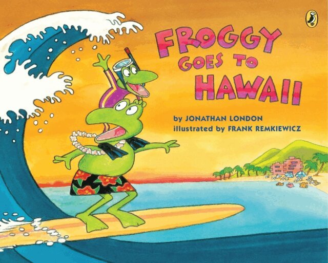 Jonathan London - Froggy Goes to Hawaii, E-bok