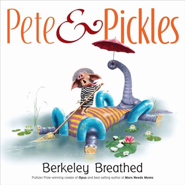 Berkeley Breathed - Pete & Pickles, E-bok