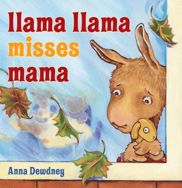 Anna Dewdney - Llama Llama Misses Mama, E-bok