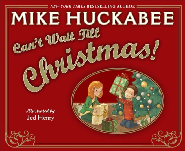 Mike Huckabee - Can't Wait Till Christmas, E-bok