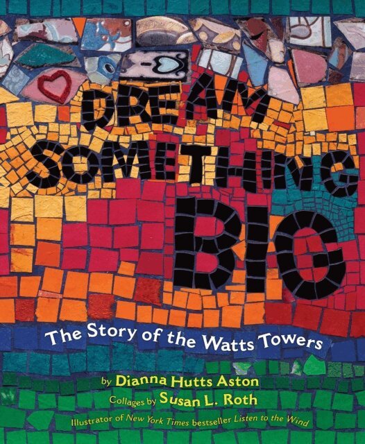 Dianna Hutts Aston - Dream Something Big, E-bok