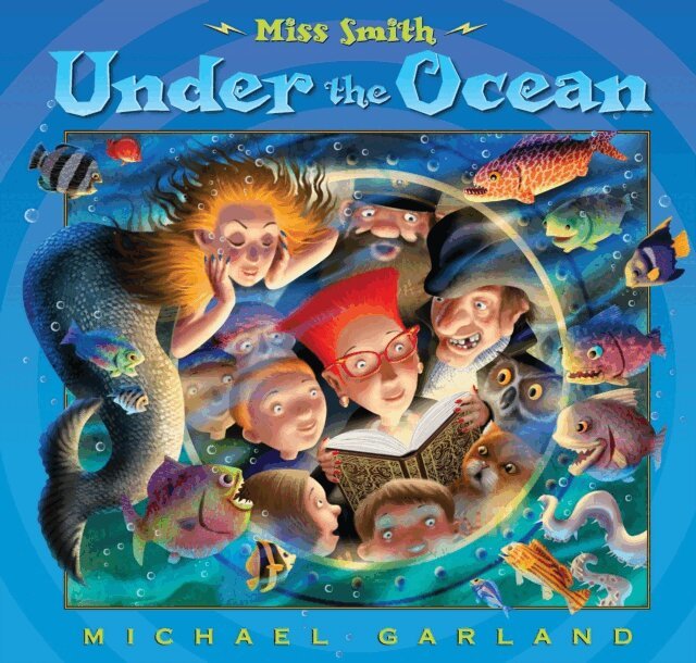 Michael Garland - Miss Smith Under the Ocean, E-bok