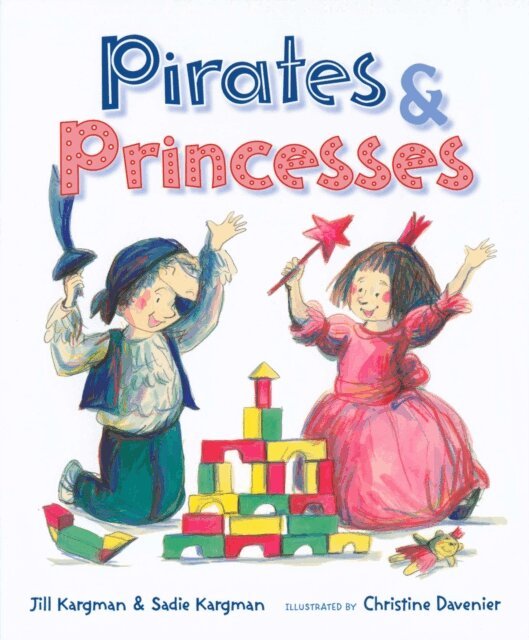 Sadie Kargman, Jill Kargman - Pirates and Princesses, E-bok