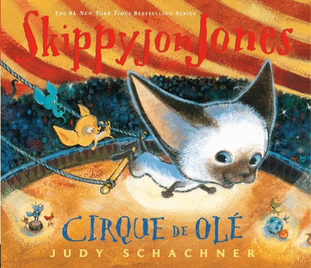 Judy Schachner - Skippyjon Jones Cirque de Ole, E-bok