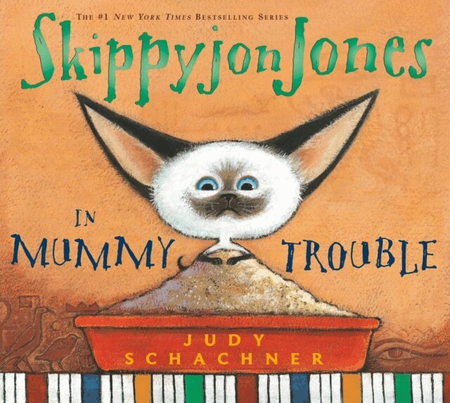 Judy Schachner - Skippyjon Jones in Mummy Trouble, E-bok