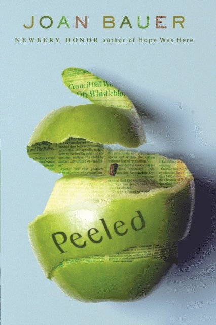 Joan Bauer - Peeled, E-bok