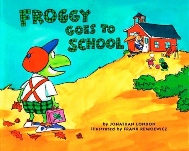 Jonathan London - Froggy Goes to School, E-bok