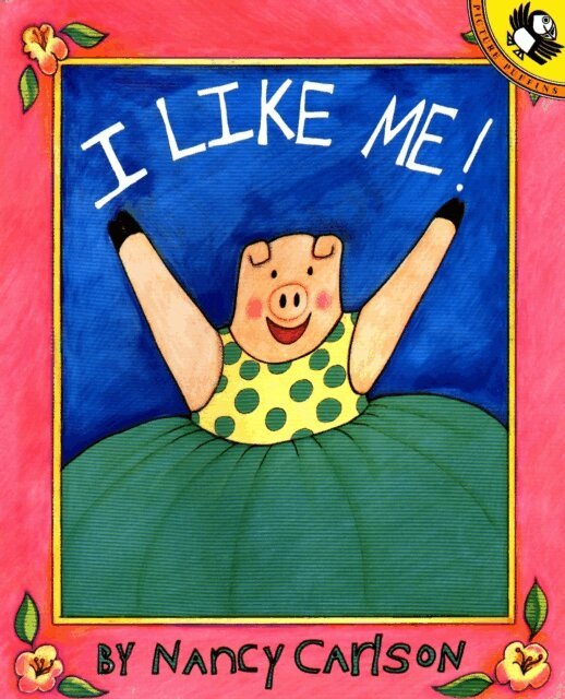 Nancy Carlson - I Like Me!, E-bok