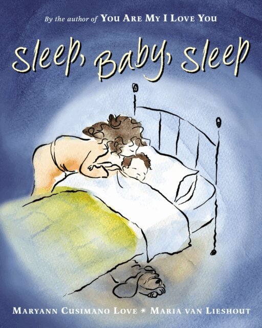 Maryann Cusimano Love - Sleep, Baby, Sleep, E-bok