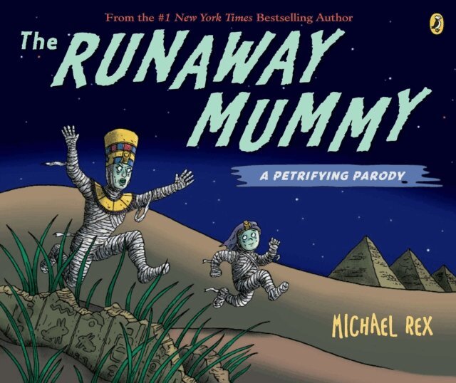 Michael Rex - Runaway Mummy: A Petrifying Parody, E-bok