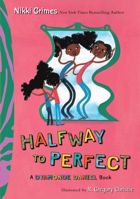Nikki Grimes - Halfway to Perfect, E-bok