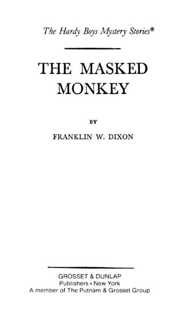 Franklin W. Dixon - Hardy Boys 51: The Masked Monkey, E-bok