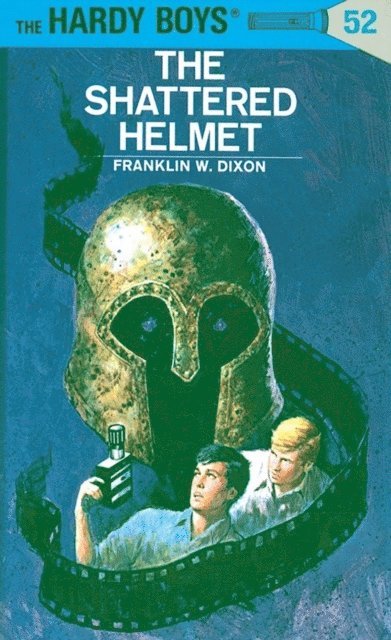 Franklin W. Dixon - Hardy Boys 52: The Shattered Helmet, E-bok