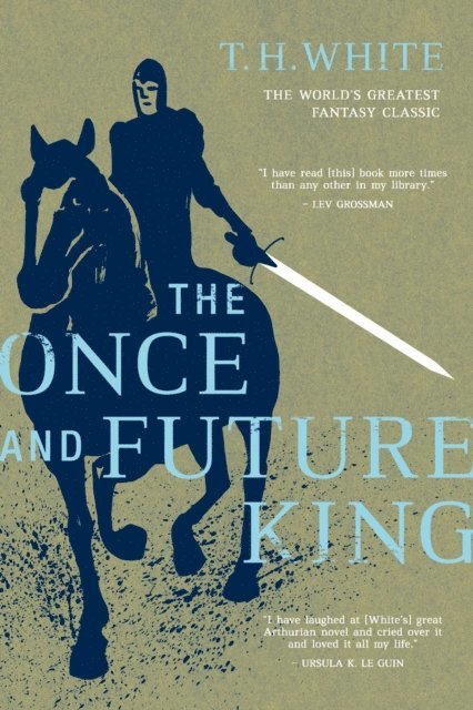T. H. White - Once and Future King, E-bok