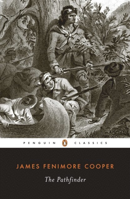 James Fenimore Cooper - Pathfinder, E-bok