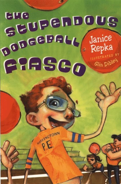 Janice Repka - Stupendous Dodgeball Fiasco, E-bok