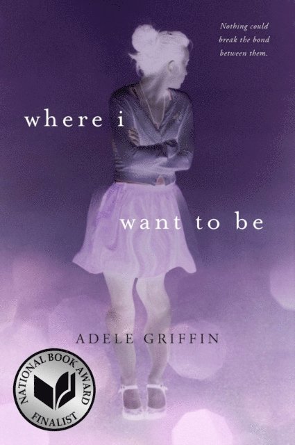 Adele Griffin - Where I Want to Be, E-bok