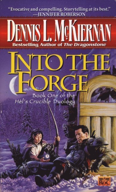 Dennis L. McKiernan - Into the Forge, E-bok