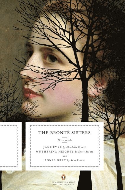 Anne Bronte, Emily Bronte, Charlotte Bronte - Bronte Sisters, E-bok