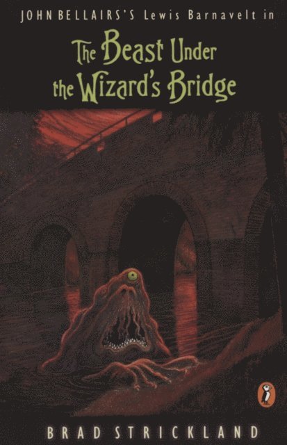 Brad Strickland - Beast Under the Wizard's Bridge, E-bok