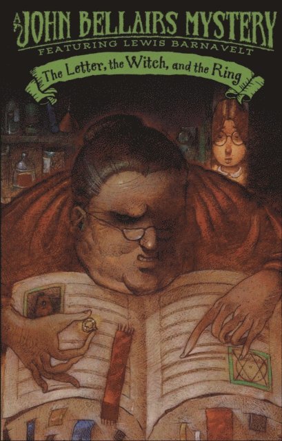 John Bellairs - Letter, the Witch, and the Ring, E-bok