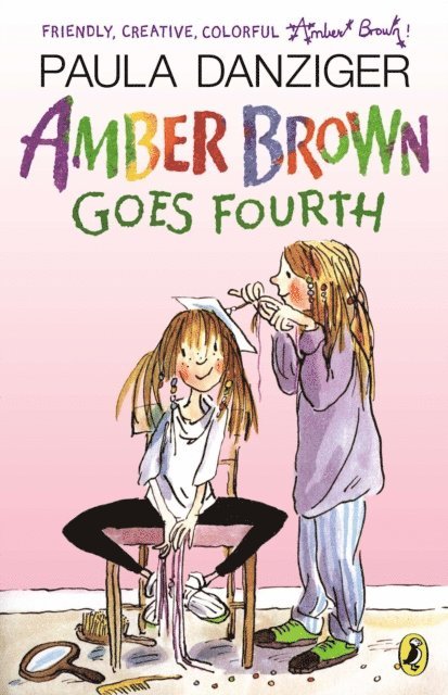 Paula Danziger - Amber Brown Goes Fourth, E-bok