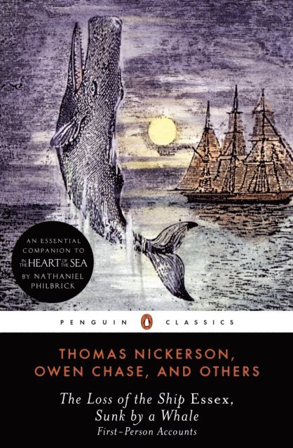 Owen Chase, Thomas Nickerson - Loss of the Ship Essex, Sunk by a Whale, E-bok