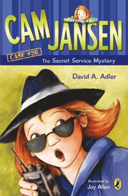 David A. Adler - Cam Jansen: Cam Jansen and the Secret Service Mystery #26, E-bok
