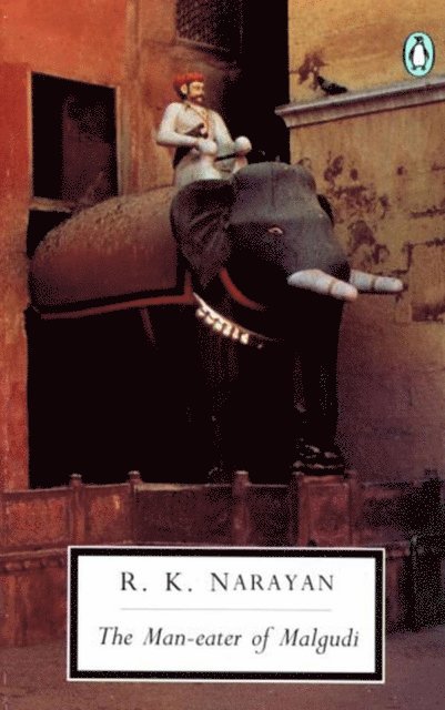 R. K. Narayan - Man-Eater of Malgudi, E-bok