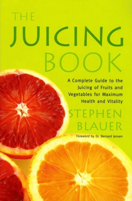 Stephen Blauer - Juicing Book, E-bok
