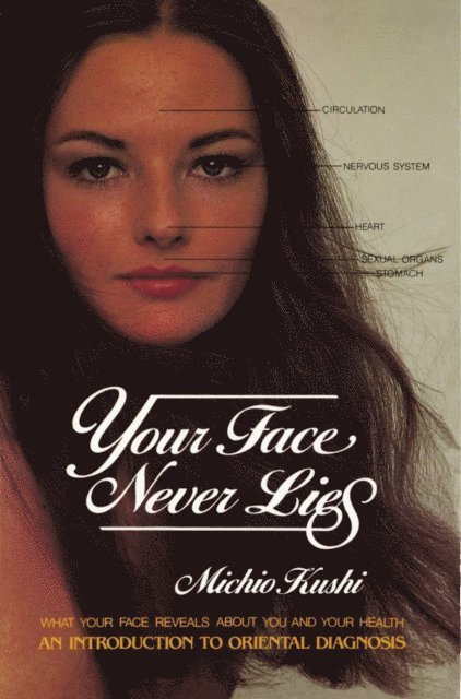 Michio Kushi - Your Face Never Lies, E-bok