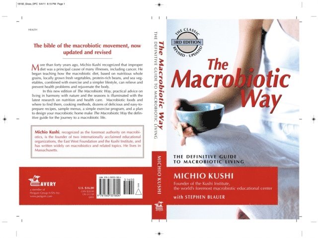 Wendy Esko, Stephen Blauer, Michio Kushi - Macrobiotic Way, E-bok