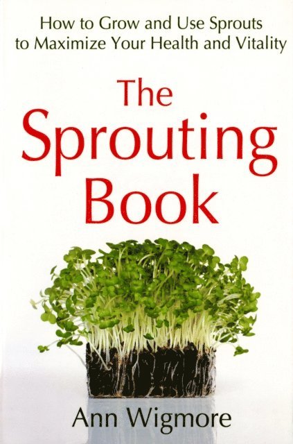 Ann Wigmore - Sprouting Book, E-bok