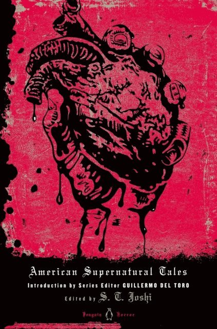 Guillermo del Toro, S. T. Joshi - American Supernatural Tales, E-bok
