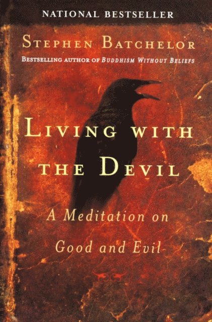 Stephen Batchelor - Living with the Devil, E-bok