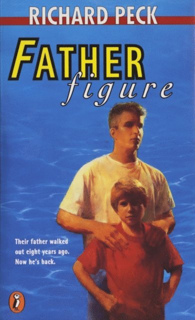Richard Peck - Father Figure, E-bok