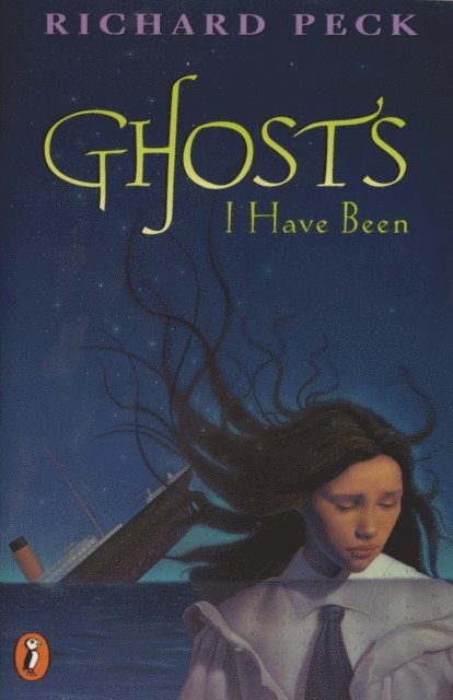 Richard Peck - Ghosts I Have Been, E-bok
