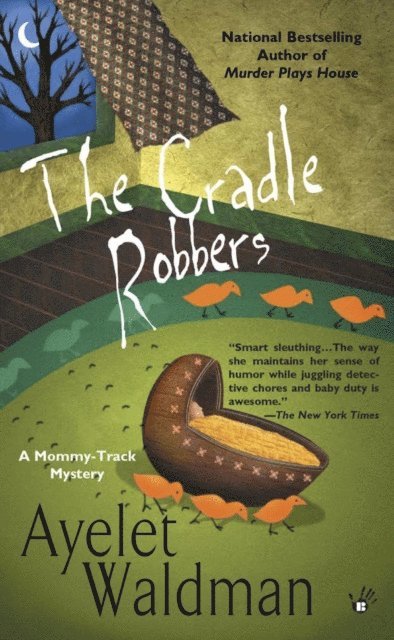 Ayelet Waldman - Cradle Robbers, E-bok