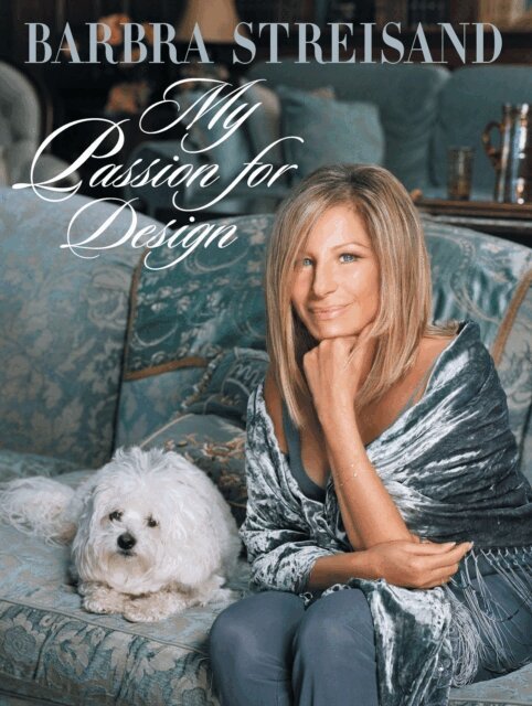 Barbra Streisand - My Passion for Design, E-bok