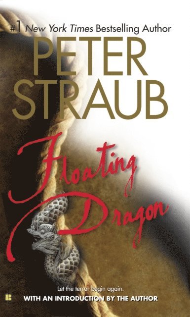 Peter Straub - Floating Dragon, E-bok