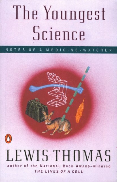 Lewis Thomas - Youngest Science, E-bok