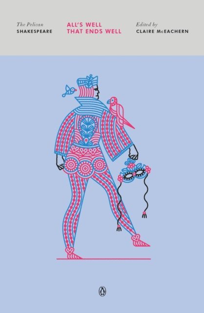 William Shakespeare, Claire McEachern - All's Well That Ends Well, E-bok